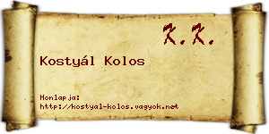 Kostyál Kolos névjegykártya